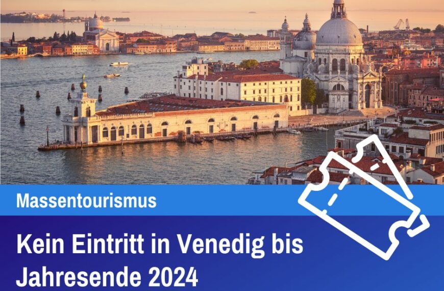 Kein Eintritt in Venedig bis Jahresende 2024