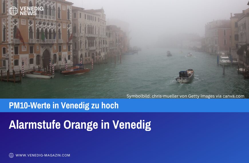Alarmstufe Orange in Venedig