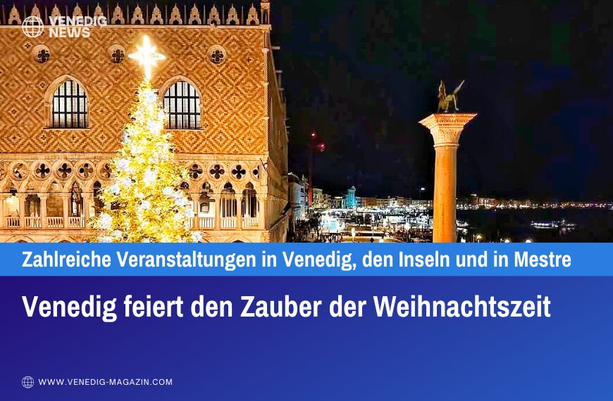 Venedig feiert den Zauber der Weihnachtszeit