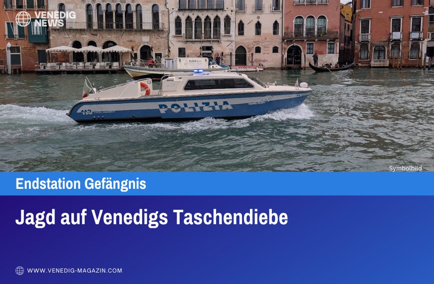 Jagd auf Venedigs Taschendiebe